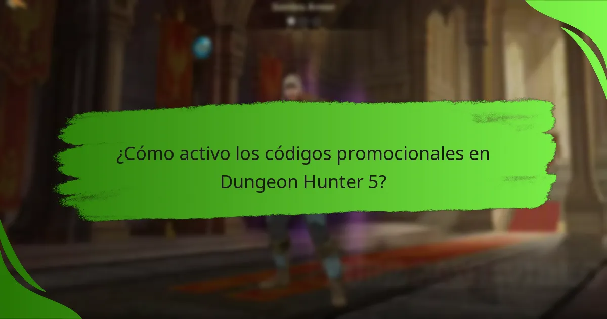 ¿Cómo activo los códigos promocionales en Dungeon Hunter 5?