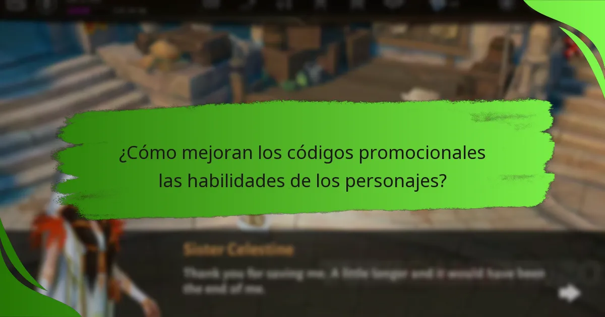 ¿Cómo mejoran los códigos promocionales las habilidades de los personajes?