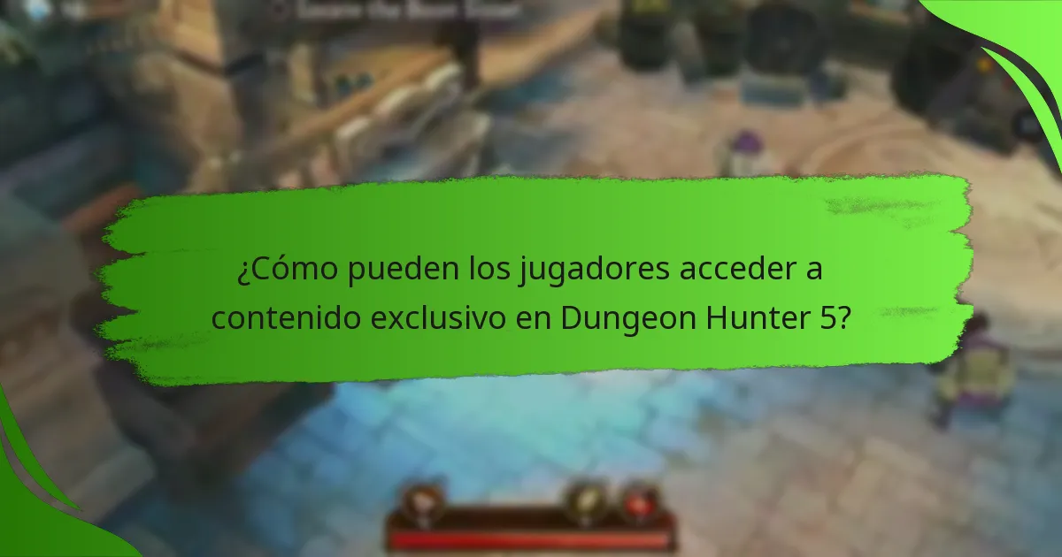 ¿Cómo pueden los jugadores acceder a contenido exclusivo en Dungeon Hunter 5?