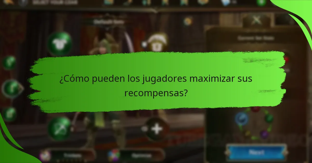 ¿Cómo pueden los jugadores maximizar sus recompensas?