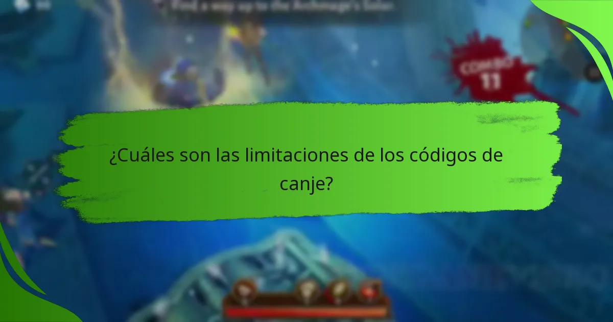 ¿Cuáles son las limitaciones de los códigos de canje?