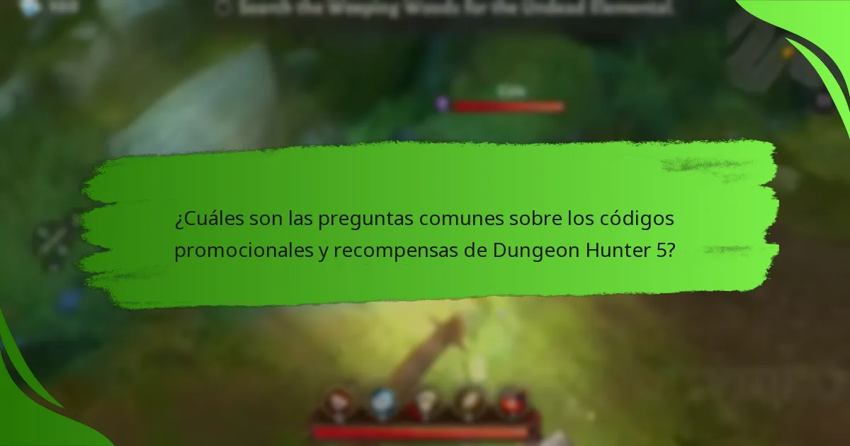 ¿Cuáles son las preguntas comunes sobre los códigos promocionales y recompensas de Dungeon Hunter 5?