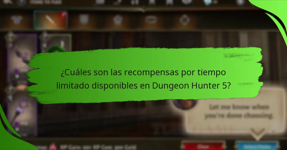 ¿Cuáles son las recompensas por tiempo limitado disponibles en Dungeon Hunter 5?