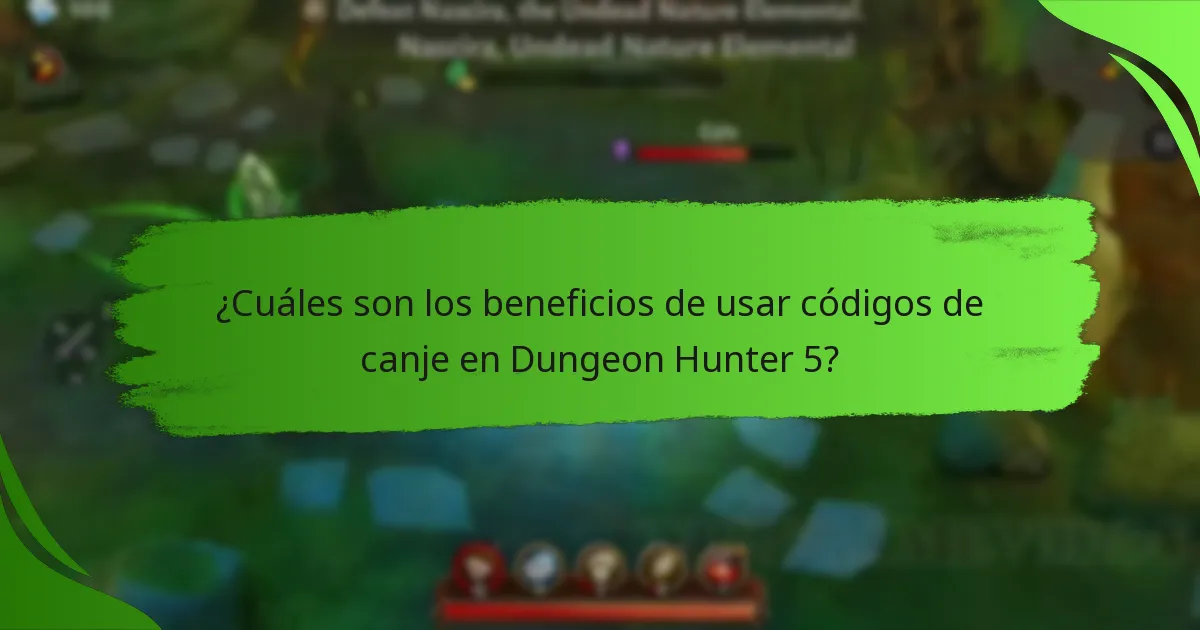 ¿Cuáles son los beneficios de usar códigos de canje en Dungeon Hunter 5?