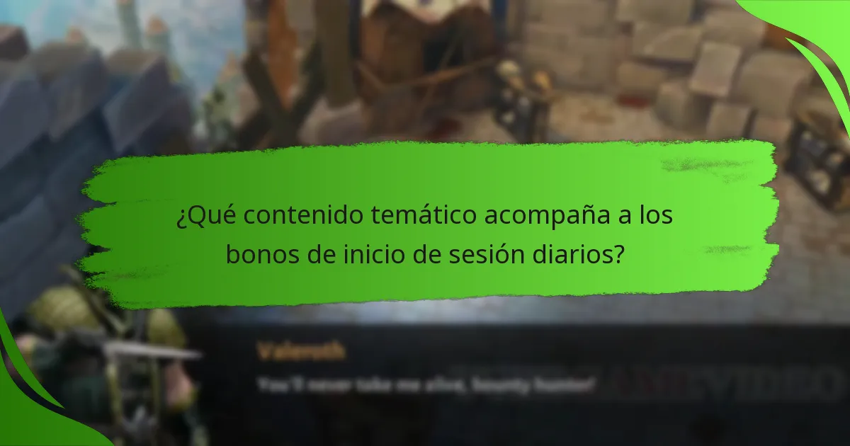 ¿Qué contenido temático acompaña a los bonos de inicio de sesión diarios?