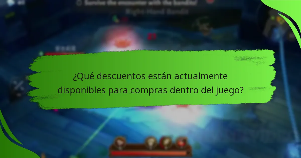 ¿Qué descuentos están actualmente disponibles para compras dentro del juego?