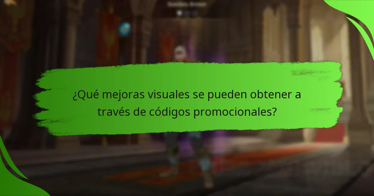 ¿Qué mejoras visuales se pueden obtener a través de códigos promocionales?