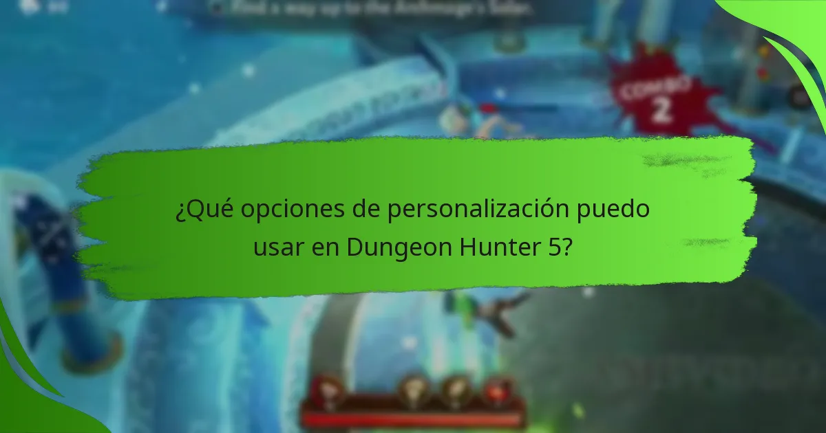 ¿Qué opciones de personalización puedo usar en Dungeon Hunter 5?